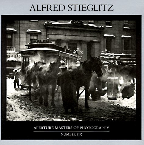 Alfred Stieglitz (Aperture Masters of Photography, No 6) ☆☆☆・・